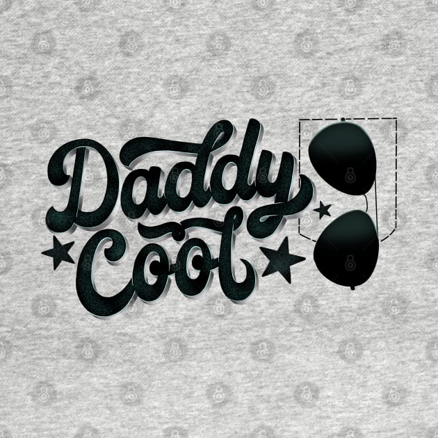 Daddy cool. Unique hand lettering for amazing dads. by CalliLetters